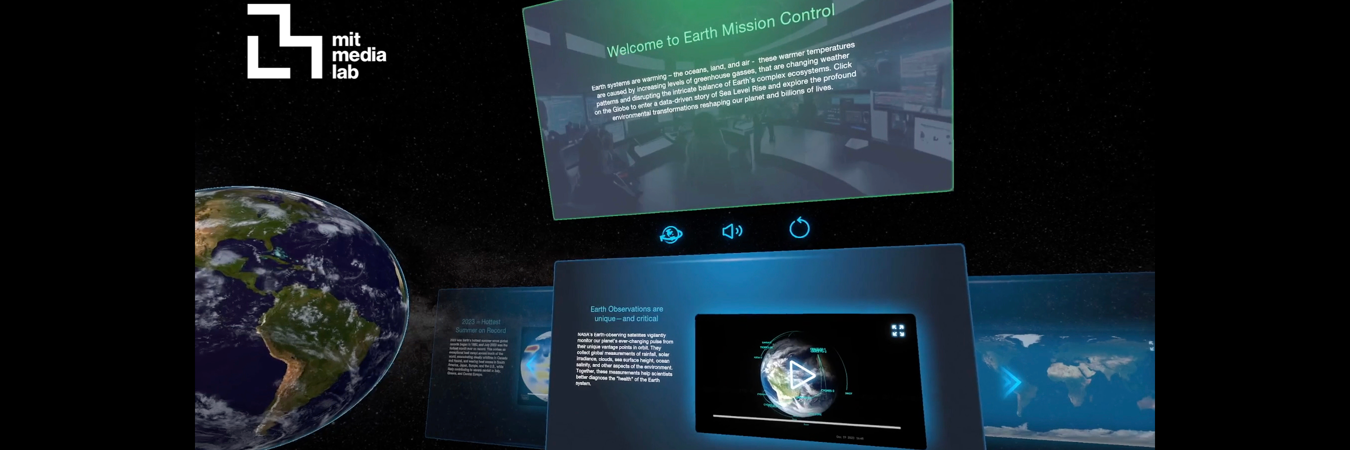 A screenshot of the Earth Mission Control. A bunch of floating panels are arranged in a semi-circle in virtual reality, in front of a black background. The topmost panel says 'Welcome to Earth Mission Control' in large text. Underneath it, there is a panel displaying a visualization of satelites orbiting a spinning globe. To the left of the semicircle of panels, there is a large globe. At the top left of the image, overlayed on the virtual reality environment,
							 there is a stair-shaped icon next to the text 'mit media lab'.