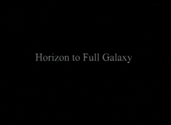 Video slate image reads "Horizon to Full Galaxy".