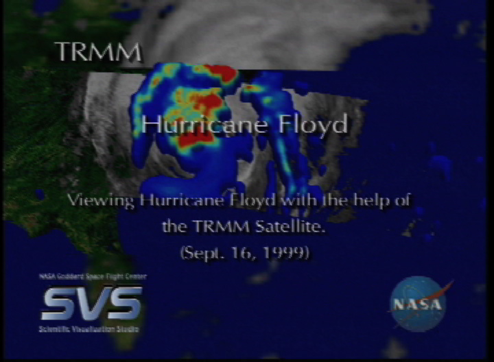 Video slate image reads, "TRMMHurricane FloydViewing Hurricane Floyd with the help of the TRMM Satellite.(Sept. 16, 1999)".