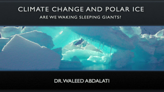 Climate Change and Polar Ice  Dr. Waleed Abdalait's studio lecture on climate change.  For complete transcript, click  here .