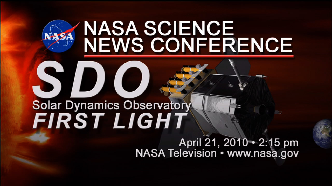 The full SDO First Light press conference in HD.For complete transcript, click here.