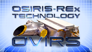 Link to Recent Story entitled: OSIRIS-REx Technology: OVIRS