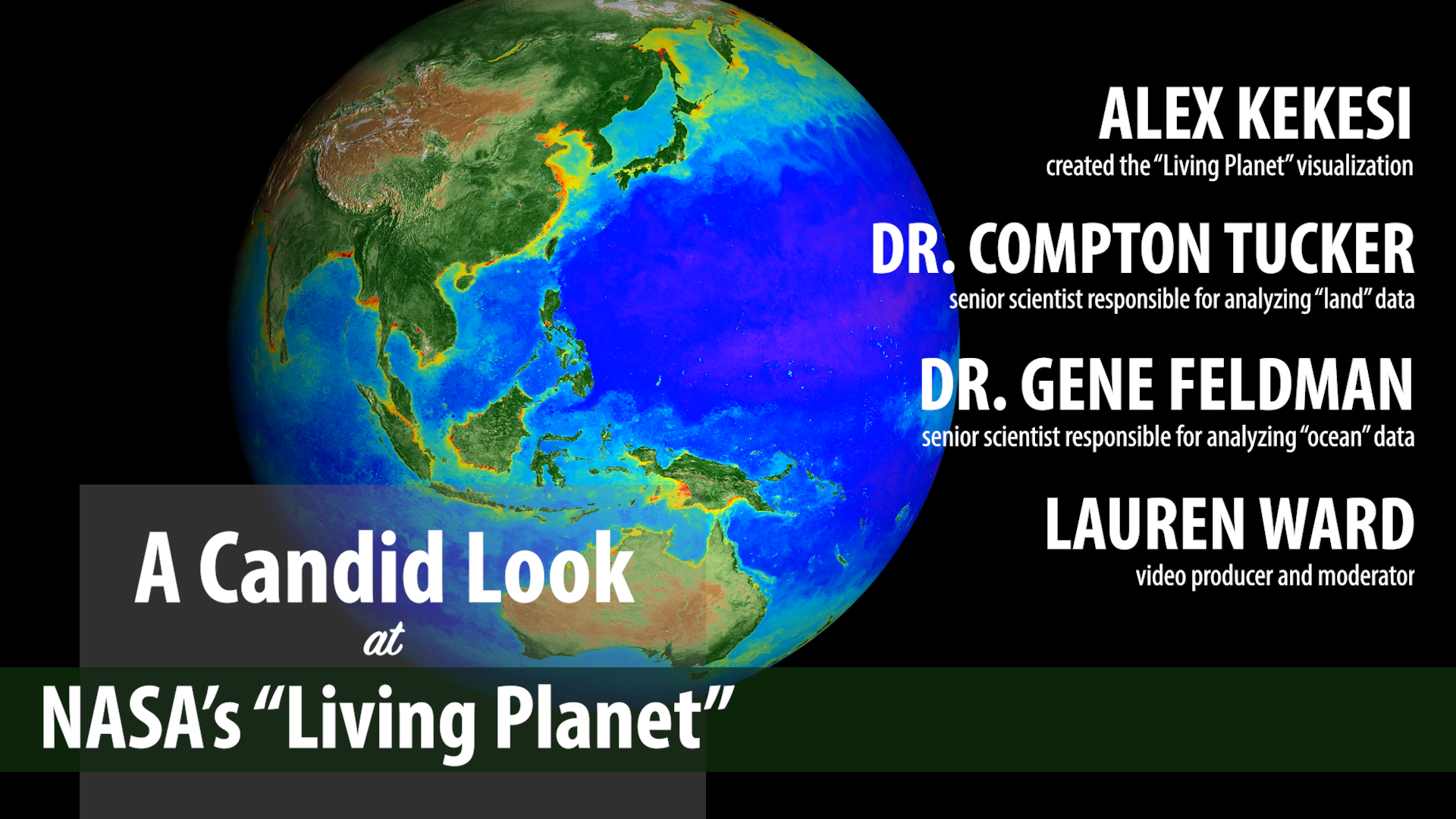 Preview Image for A Candid Look at NASA's "Living Planet"