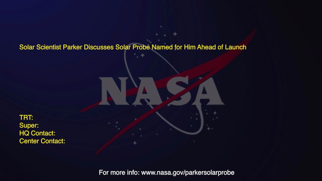 Soundbites of Eugene Parker from a Parker Solar Probe prelaunch briefing on August 9, 2018 at NASA's Kennedy Space Center.