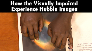 Preview Image for How the Visually Impaired Experience Hubble Images
