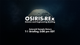 Preview Image for OSIRIS-REx Science and Engineering Briefing