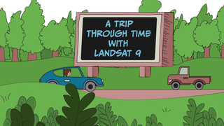 Link to Recent Story entitled: A Trip Through Time with Landsat 9