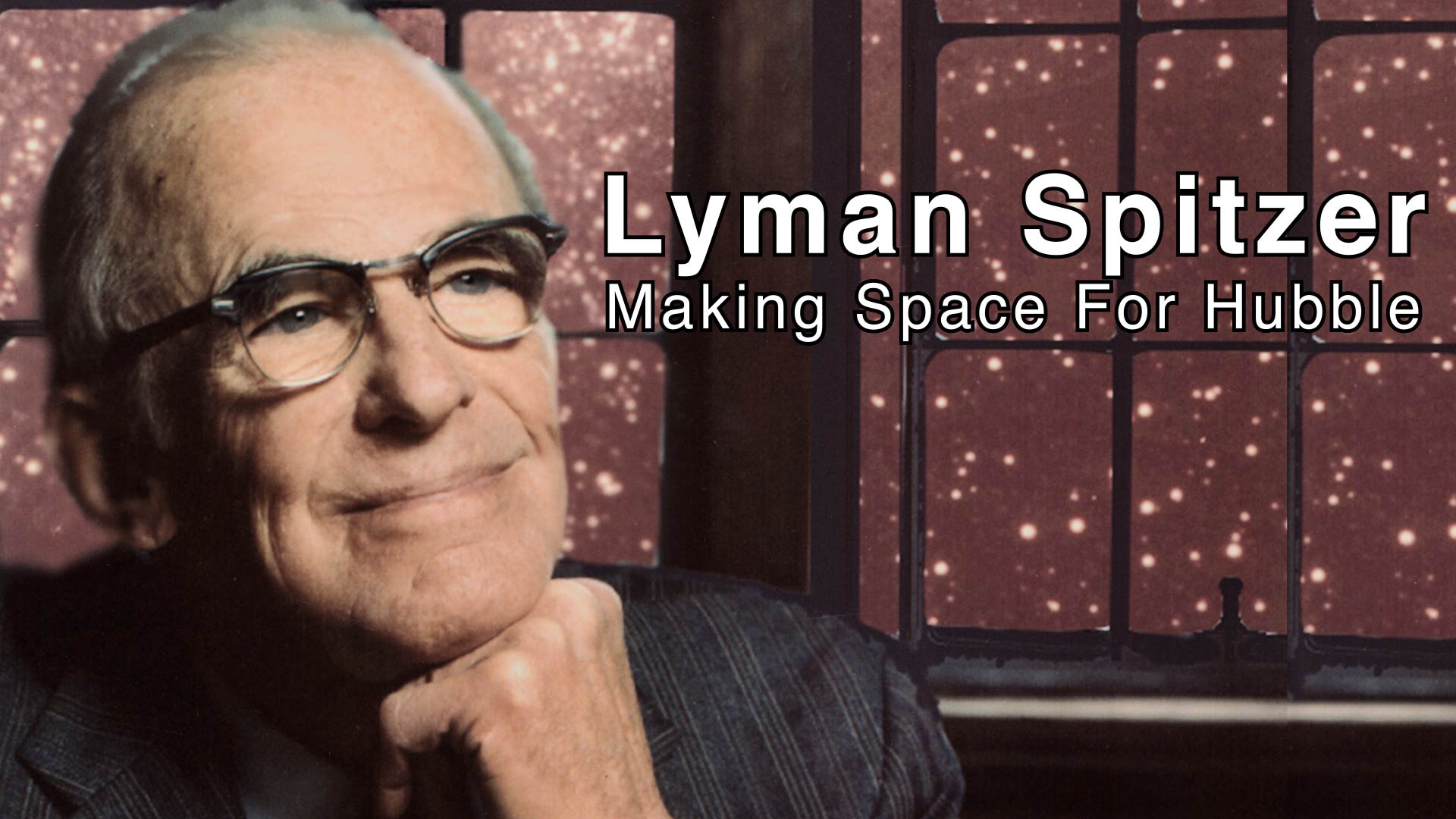 Preview Image for Lyman Spitzer: Making Space For Hubble