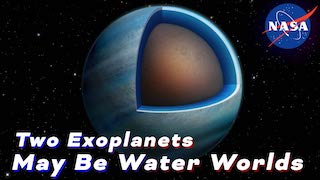 Link to Recent Story entitled: Two Exoplanets May Be Water Worlds