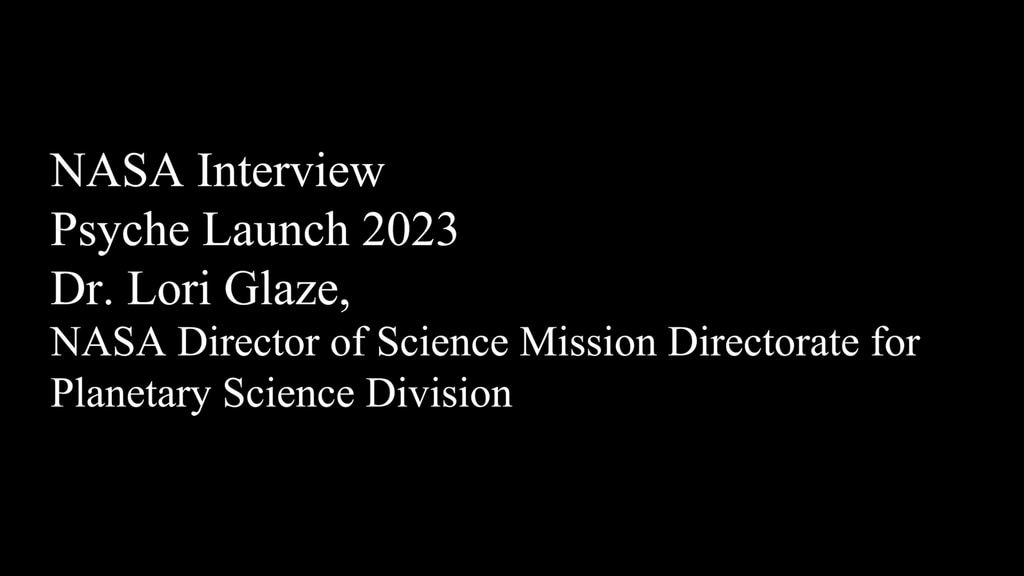 Pre-recorded interview with Lori Glaze / Director, Planetary Sciences Division, NASA Headquarters in Washington. Sound bites are separated by a slate with the associated question. TRT 5:28What is an asteroid? Why do scientists want to learn more about asteroids?What is the Psyche mission? What is special about this particular asteroid - also named Psyche? What can an asteroid like Psyche tell us about the formation of planets like Earth?We understand this is an exciting year for asteroid research! Can you tell us a little about Asteroid Autumn?How can our viewers keep up with this mission? We understand that Psyche has a launch mate – a mission that will be testing out laser communications beyond the moon. Can you tell us more about this technology demonstration?What is so unusual about this metal-rich asteroid? 