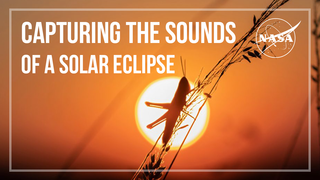 Link to Recent Story entitled: Capturing the Sounds of a Solar Eclipse